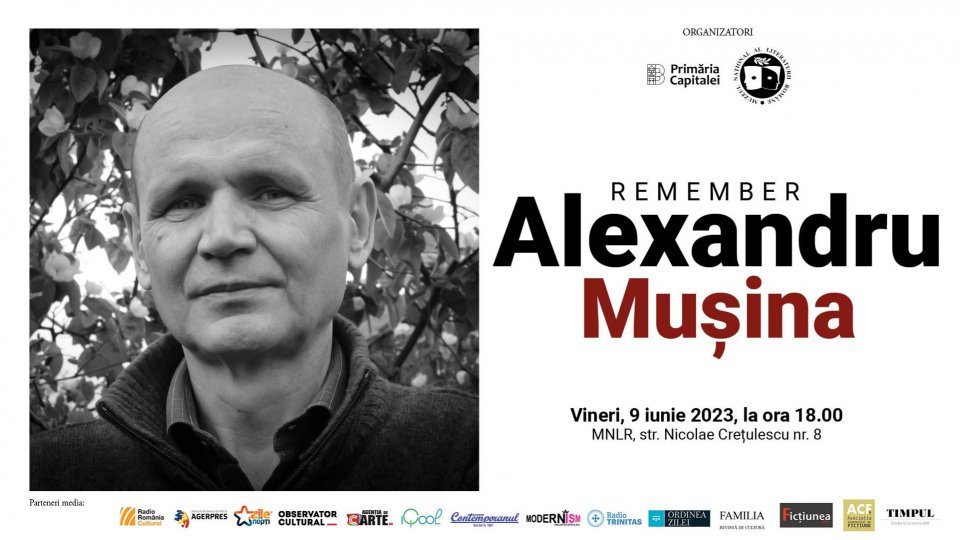 Vocile memoriei : Comemorare Alexandru Mușina