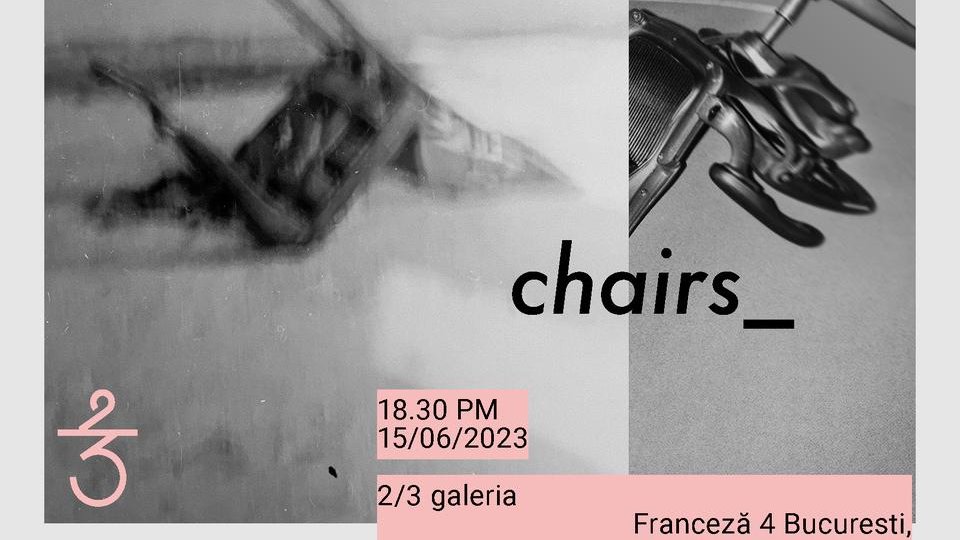 "chairs_”o expoziție în doi care a apărut din întâmplare - vernisaj 15 iunie 2023, ora 19.00