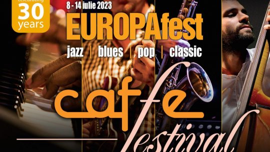 Caffe Festival EUROPAfest  Concerte de jazz after-hours, 8 – 14 iulie