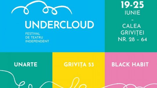 UNDERCLOUD își deschide porțile. 7 zile de festival, în inima Bucureștiului