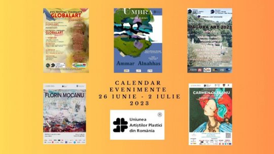 Noutăți din lumea artelor vizuale, în perioada 25 iunie – 2 iulie, recomandate de Uniunea Artiștilor Plastici din România