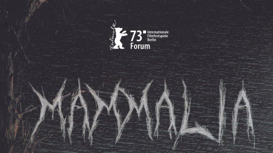 „Mammalia” are premiera în Cehia în selecția Festivalului Internațional de Film de la Karlovy Vary
