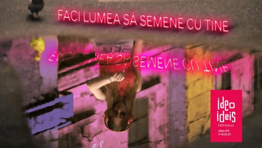 Festivalul Ideo Ideis, ediția de majorat: „Faci lumea să semene cu tine”, 11 - 18 august 2023