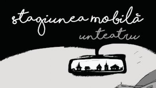 Stagiunea mobilă unteatru: proiectul care pune unteatru pe roți și valorifică diversitatea culturală din Transilvania