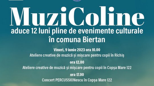 Începe proiectul „MuziColine”, ce aduce un an de activități culturale în inima Transilvaniei