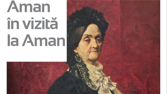 Invitație la vernisajul unei expoziții inedite - „Aman în vizită la Aman”