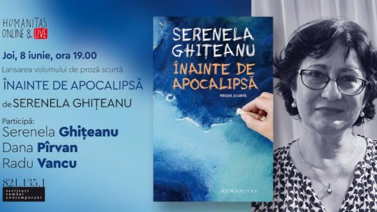 Serenela Ghițeanu în dialog cu Dana Pîrvan și Radu Vancu - lansarea volumului de povestiri „Înainte de apocalipsă ”