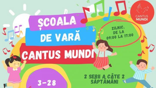 Programul Național Cantus Mundi anunță înscrierile la Școala de Vară
