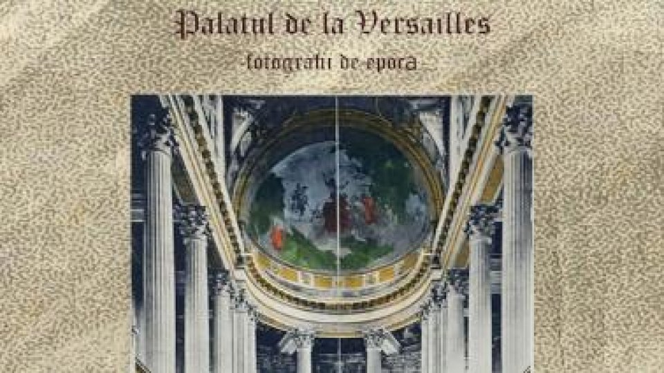 Sala Scoarțelor găzduiește, în perioada 13 - 30 iulie 2023, expoziția Palatul de la Versailles – Fotografii de epocă