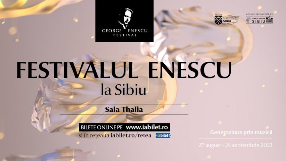 Orchestre de talie mondială și superstaruri ale muzicii clasice la Festivalul Internațional „George Enescu” de la Sibiu. Biletele au fost scoase la vânzare