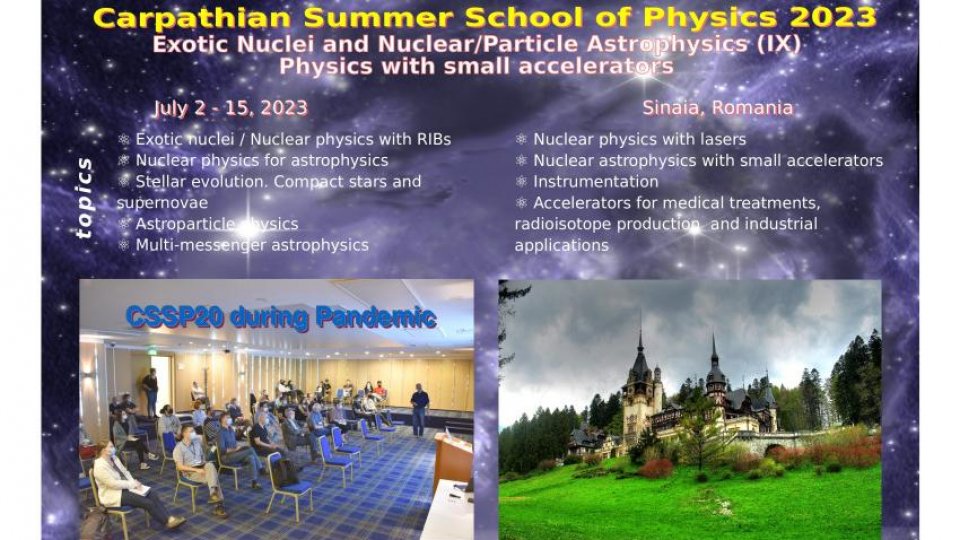 20 iulie 2023 - Școala de vară de fizică de la Sinaia, Carpathian Summer School of Physics 2023 - concluzii după ediția cu numărul 30!