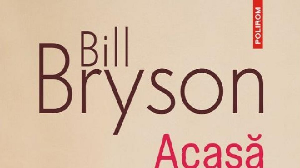 Acasă - o incursiune în istoria vieții private