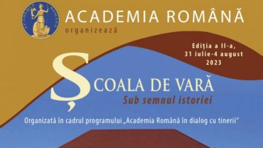 12 olimpici bursieri ai Academiei Române  participă la Școala de vară „Sub semnul istoriei“ – ediția a II-a