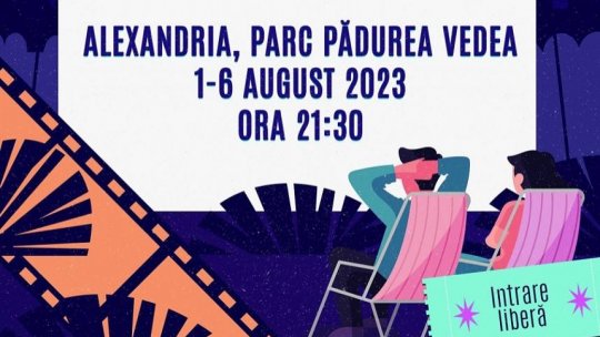 Caravana Metropolis - cinema în aer liber, pentru prima dată la Alexandria, între 1 – 6  august