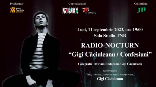 Locurile la spectacolul RADIO-NOCTURN. “Gigi Căciuleanu / Confesiuni” au fost epuizate în câteva zile