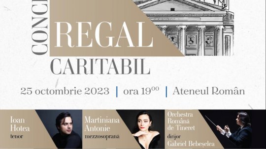 Muzicieni de excepție pe scena Ateneului Român,  la Concertul Regal caritabil din 25 octombrie
