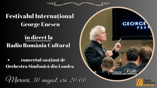 Festivalul Internațional George Enescu: concertul susținut de Orchestra Simfonică din Londra, în direct la Radio România Cultural