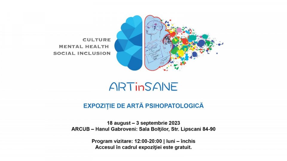 Outsider art, în prim-plan la ARCUB: lucrări de pictură, desen şi gravurĂ în expoziţia „ART IN/SANE. Culture, mental health AND social inclusion” din 18 august, la ARCUB