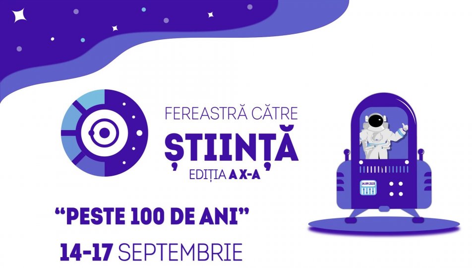 Știința 360 - 12 septembrie 2023 -  Festivalul „Fereastră către Știință” aniversează 10 ani!