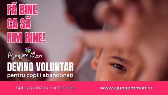 3 ore pe săptămână din viața unui voluntar pot schimba destinul unui copil instituționalizat