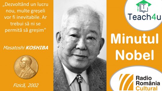 Minutul Nobel - Masatoshi Koshiba
