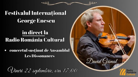 Festivalul Internațional George Enescu: concertul susținut de Ansamblul Les Dissonances, în direct la Radio România Cultural