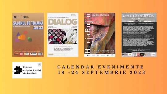 În perioada 18 – 24 septembrie au loc noi evenimente vizuale, pe care Uniunea Artiștilor Plastici din România vi le propune