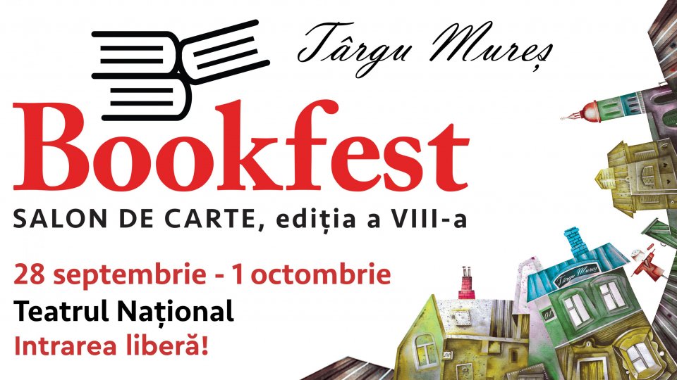 Numele mari ale literaturii vin la Bookfest Târgu Mureș