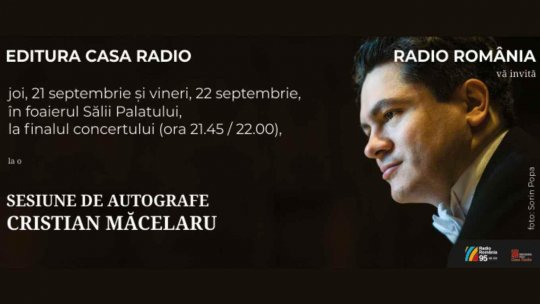 Editura Casa Radio la Festivalul „George Enescu” - Sesiune de autografe cu maestrul Cristian Măcelaru