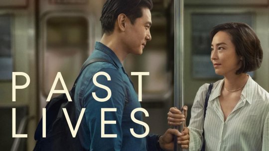 Past Lives/Din alte vieți, cel mai bun film al anului de până acum, rulează în cinematografele din România