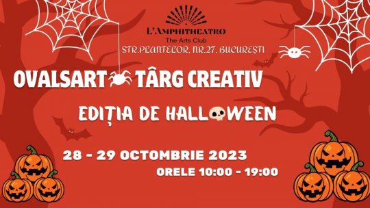 Târgul Creativ ”OvalsArt” – ediția de Halloween