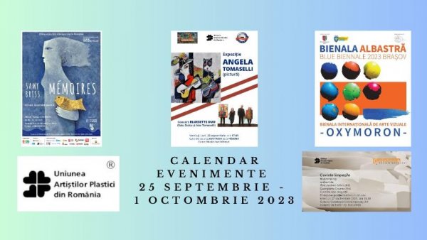 Uniunea Artiștilor Plastici din România face noi propuneri de evenimente care se vor defășura în perioada 25 septembrie – 1 octombrie