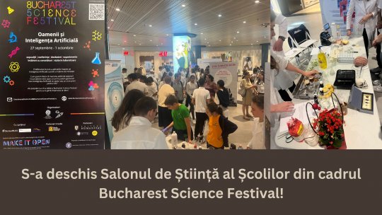 Știința 360 - 28 septembrie 2023 - S-a deschis Salonul de Știință al Școlilor din cadrul Bucharest Science Festival!