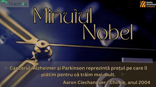 Minutul Nobel - Aaron  Ciechanover