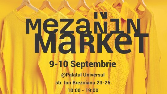 Mezanin Market deschide sezonul târgurilor de toamnă la Palatul Universul, Cișmigiu pe 9 și 10 septembrie