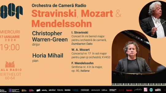Stravinski/Mozart/Mendelssohn, sub bagheta dirijorului britanic Christopher Warren-Green