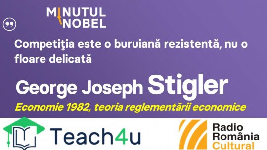 Minutul Nobel - George Joseph Stigler | PODCAST