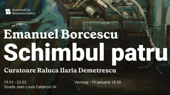 Expoziție Emanuel Borcescu ”Schimbul patru” la Scemtovici & Benowitz Gallery