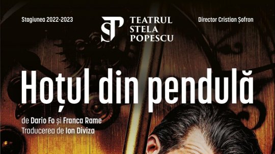 Hoţul din pendulă şi Ceapa - comedii marca Teatrul Stela Popescu, revin la Teatrul Nottara