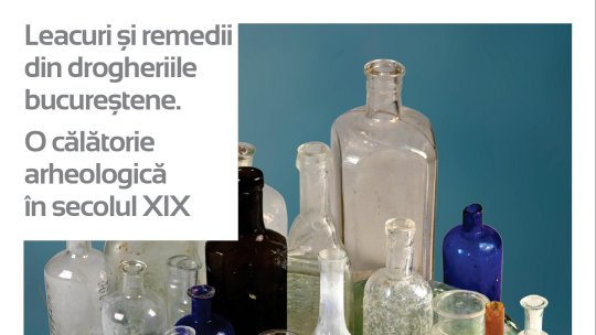Cum se tratau locuitorii capitalei în secolul al XIX-lea - O călătorie arheologică printre leacuri și remedii din drogheriile bucureștene, la Palatul Suțu