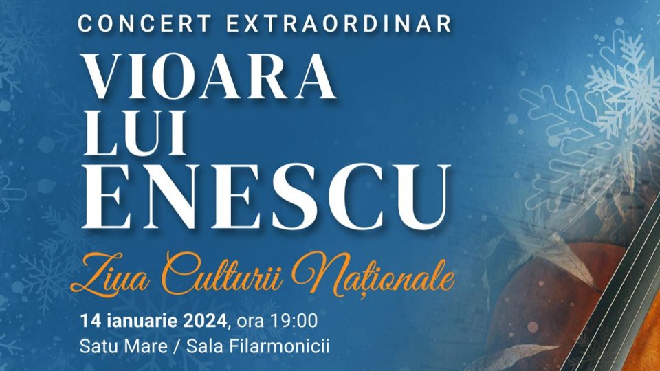 Violoniștii Gabriel Croitoru și Simina Croitoru, în concert la Satu Mare - Vioara lui Enescu de Ziua Culturii Naționale