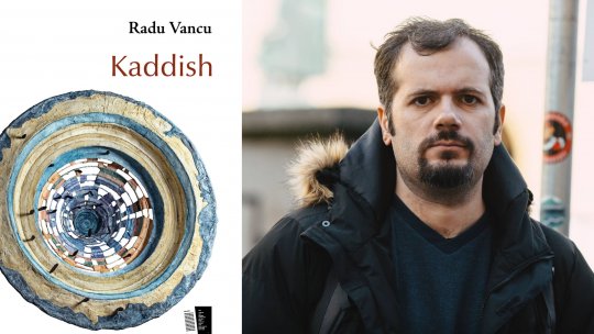 ”Kaddish” de Radu Vancu a primit Premiul Cartea de Poezie a anului 2023​