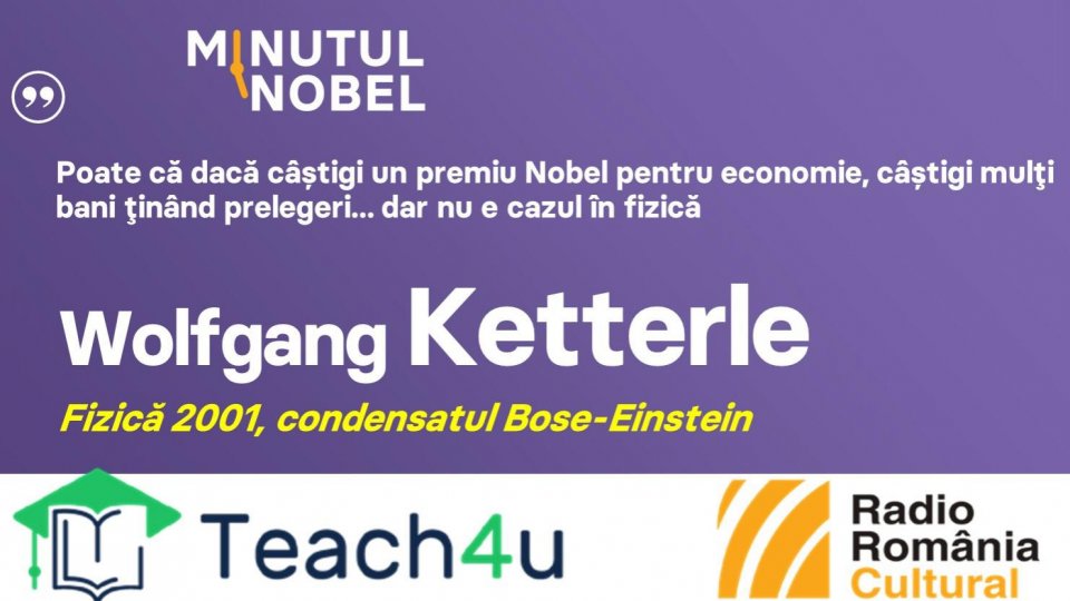 Minutul Nobel - Wolfgang Ketterle | PODCAST