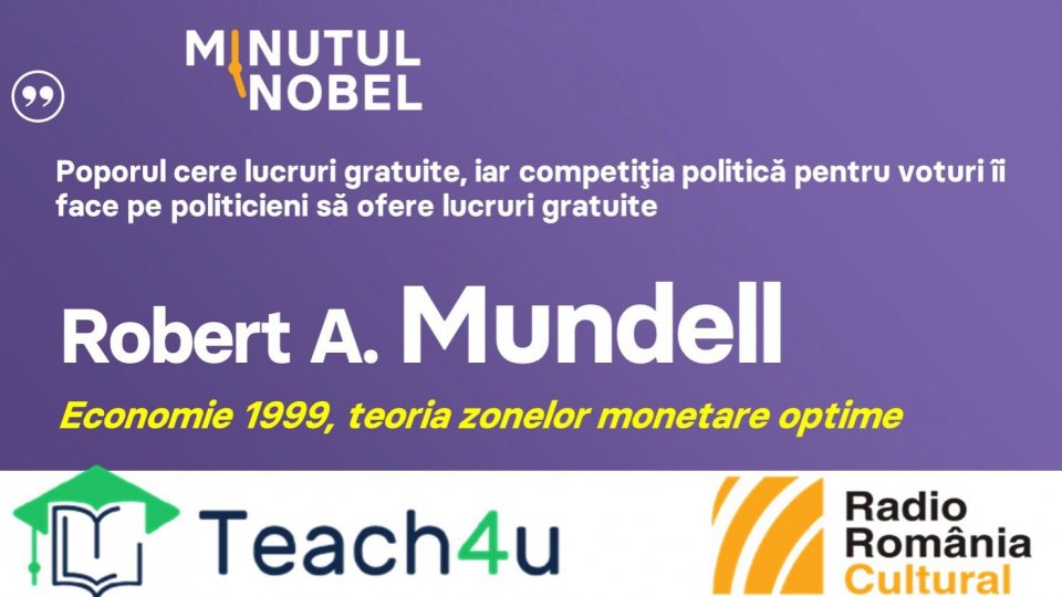 Minutul Nobel - Robert A. Mundell | PODCAST