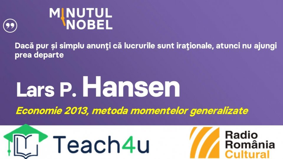 Minutul Nobel - Lars P. Hansen | PODCAST
