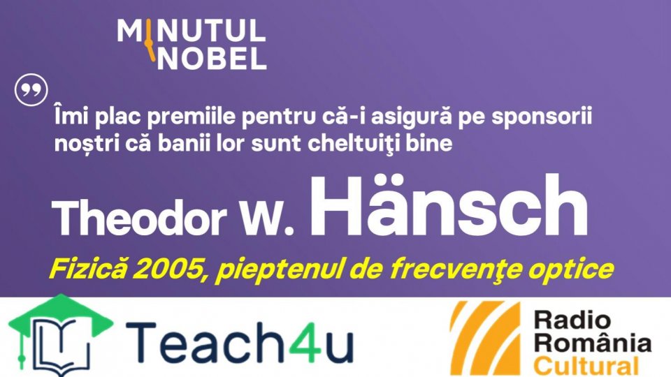 Minutul Nobel - Theodor W. Hänsch | PODCAST