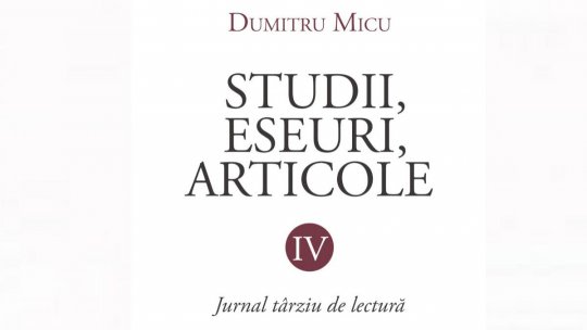 Cercetătorul Alexandru Dumitriu: "Cea mai spectaculoasă dintre scrierile profesorului Dumitru Micu este un jurnal de anvergură semicentenară, o frescă a vieții literare și politice pînă în zilele noastre"