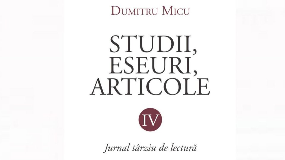 Cercetătorul Alexandru Dumitriu: "Cea mai spectaculoasă dintre scrierile profesorului Dumitru Micu este un jurnal de anvergură semicentenară, o frescă a vieții literare și politice pînă în zilele noastre"