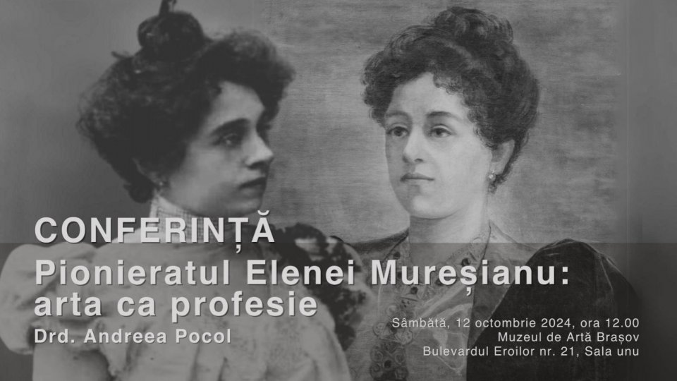 Conferință despre Elena Mureșianu, prima femeie cu studii de artă, la Muzeul de Artă Brașov