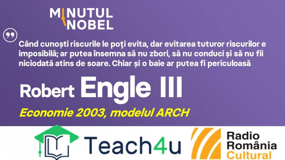 Minutul Nobel - Robert Engle III | PODCAST